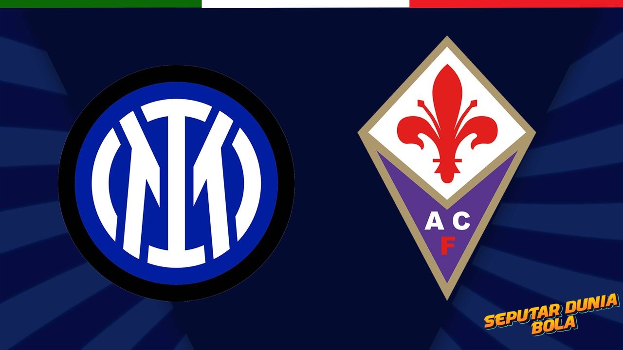 Prediksi Skor Match Inter Milan Vs Fiorentina 11 Februari 2025