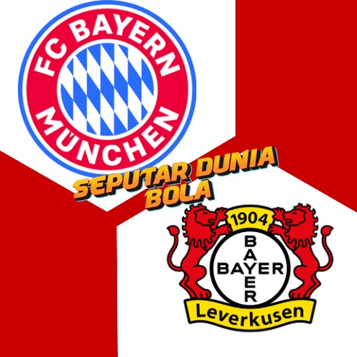 Prediksi Skor Bayern Munich vs Bayer Leverkusen 6 Maret 2025