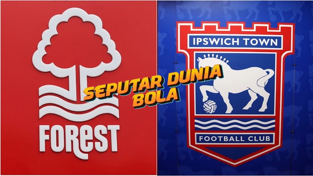 Prediksi Skor Nottingham Forest vs Ipswich Town – 4 Maret 2025